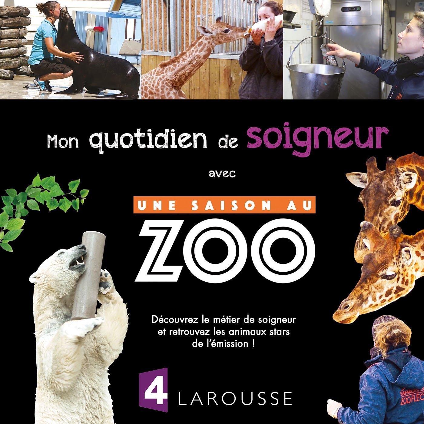 Une Saison Au Zoo Le Jeu Du Soigneur Les meilleurs livres de l'émission Une saison au Zoo